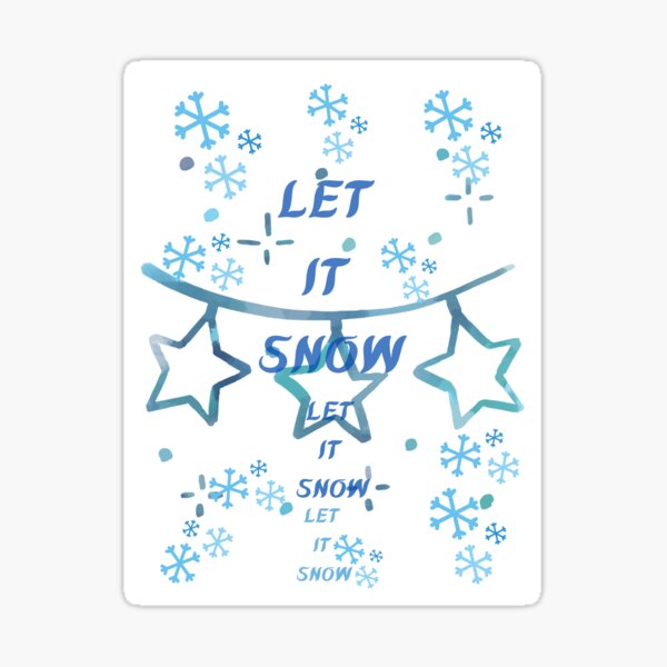 Let it Snow Sticker for Sale by SophieMcMartin