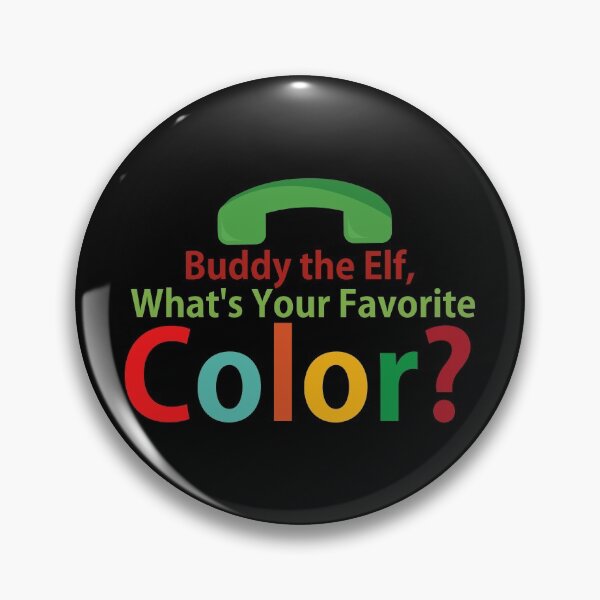 Item preview, Buddy the Elf - What's Your Favorite Color? designed and sold by ismdesigner.