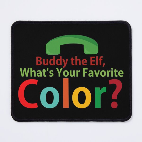 Item preview, Buddy the Elf - What's Your Favorite Color? designed and sold by ismdesigner.