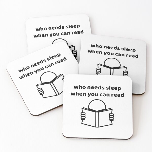 Item preview, Who Needs Sleep When You Can Read Funny Book Lover Quote designed and sold by allysmar.