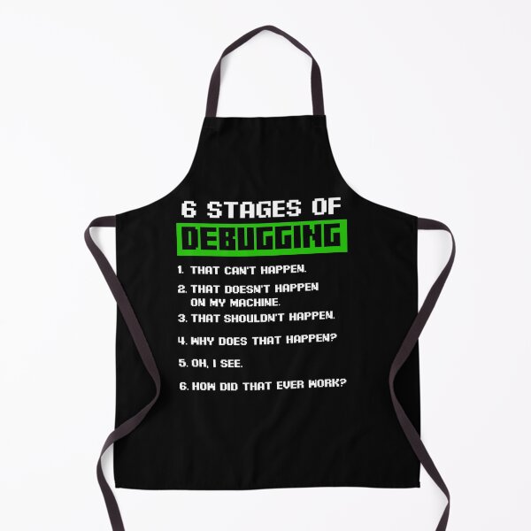 Item preview, Funny Tee 6 Stages Of Debugging Bug Funny Coder Computer Geek Nerd designed and sold by TNMankdesign.