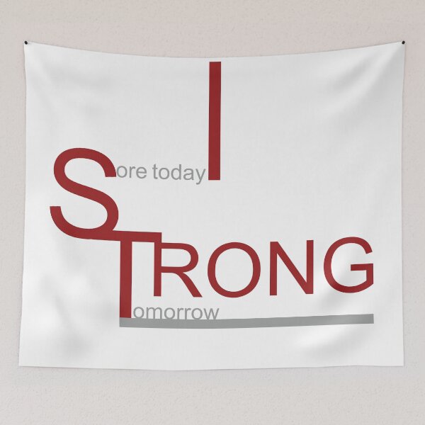 Item preview, Sore Today Strong Tomorrow to motivate yourself in Clothing, Accessories, Home Decore. designed and sold by Myartbeyours.
