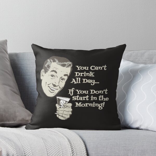 Item preview, You Can't Drink All Day designed and sold by EasyApparel.