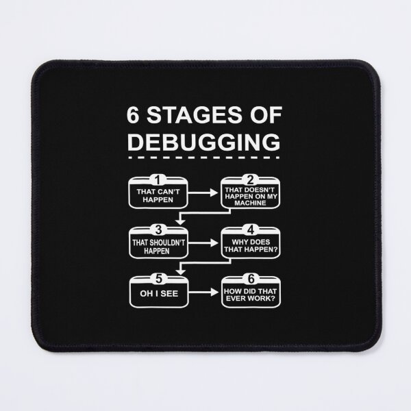 Item preview, Funny Tee 6 Stages Of Debugging Design Programming Computer Science designed and sold by TNMankdesign.