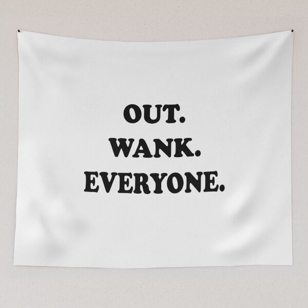 Item preview, Out Wank Everyone - Funny Wrestling Quote T-Shirt designed and sold by topstoxx.