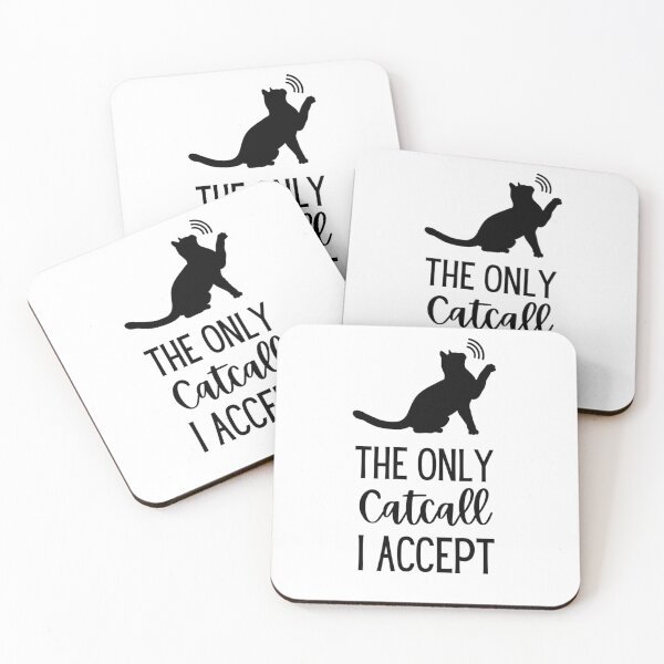 Item preview, The Only Catcall I Accept | Cat Lady | Crazy Cat Lady | Feminist designed and sold by Presto Prints Design.