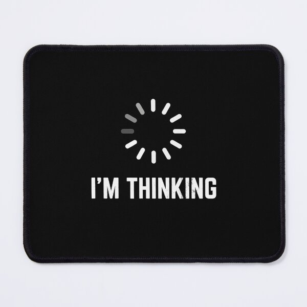 Item preview, Funny Tee I_m Thinking For Geeks Nerds Programmers Funny designed and sold by LPDankdesign.