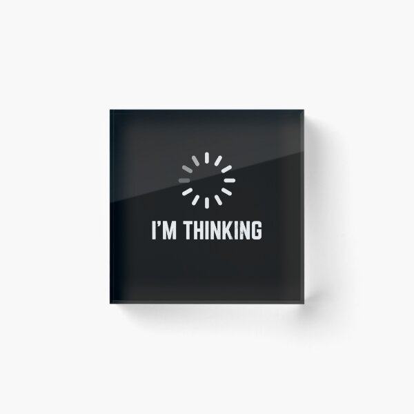 Item preview, Funny Tee I_m Thinking For Geeks Nerds Programmers Funny designed and sold by LPDankdesign.