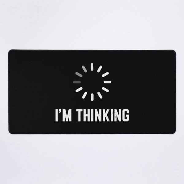 Item preview, Funny Tee I_m Thinking For Geeks Nerds Programmers Funny designed and sold by LPDankdesign.