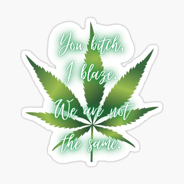 Stoner Quotes Gifts & Merchandise for Sale | Redbubble