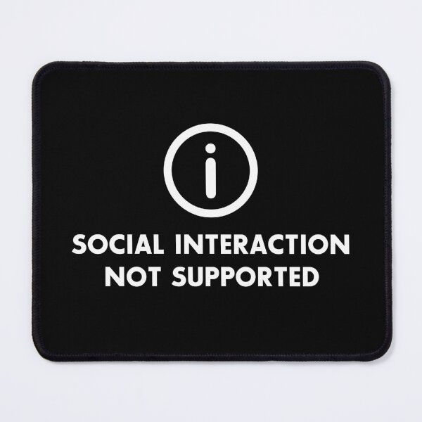 Item preview, Social Interaction Not Supported White designed and sold by Andantino.