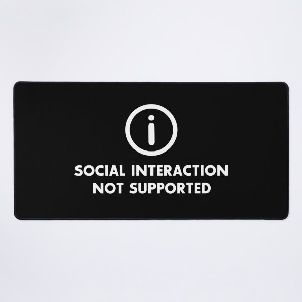 Item preview, Social Interaction Not Supported White designed and sold by Andantino.