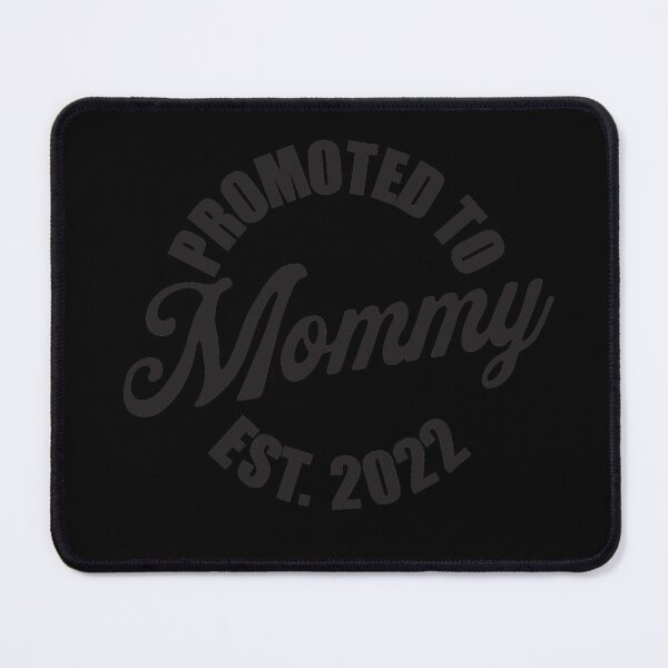 Item preview, New Mom Gift 2022 Promoted to Mommy designed and sold by RoguePixel.