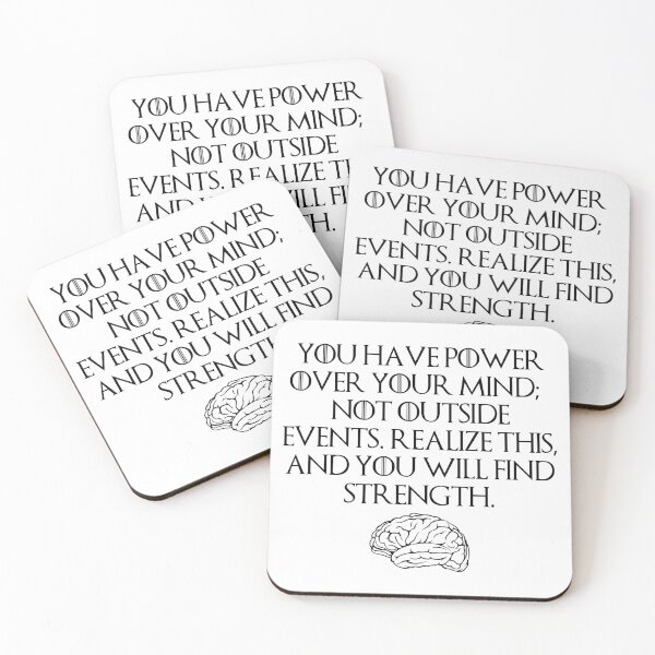 Item preview, You have power over your mind not outside events. Realize this, and you will find strength. designed and sold by StoicQuotes.