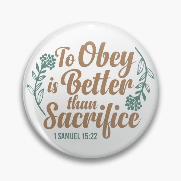 Item preview, To Obey is Better Than Sacrifice  - 1 Samuel 15:22 designed and sold by Andantino.