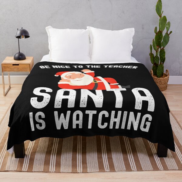 Item preview, Be Nice To The Teacher Santa Is Watching, Christmas Teacher designed and sold by Vignette2323.
