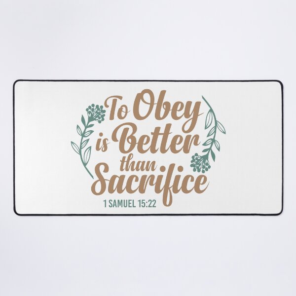Item preview, To Obey is Better Than Sacrifice  - 1 Samuel 15:22 designed and sold by Andantino.