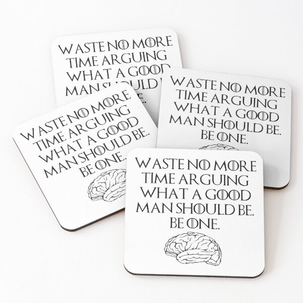Item preview, Waste no more time arguing what a good man should be. Be One. designed and sold by StoicQuotes.