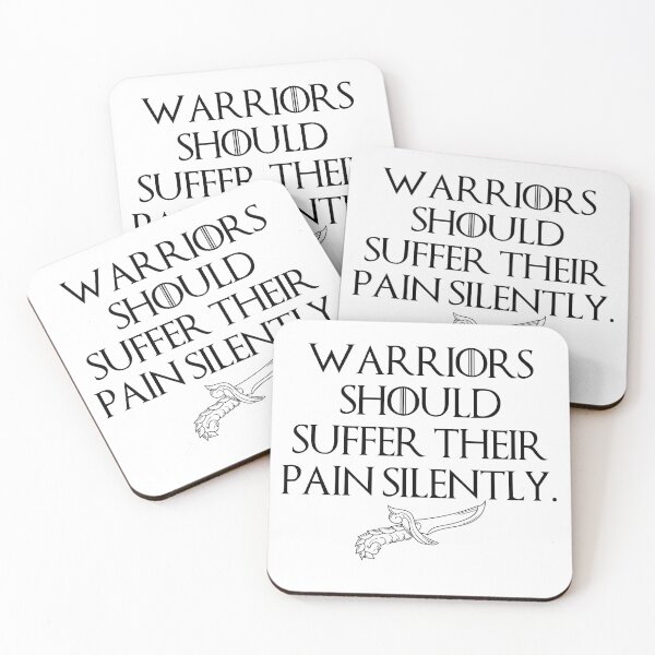 Item preview, Warriors should suffer their pain silently.  designed and sold by StoicQuotes.