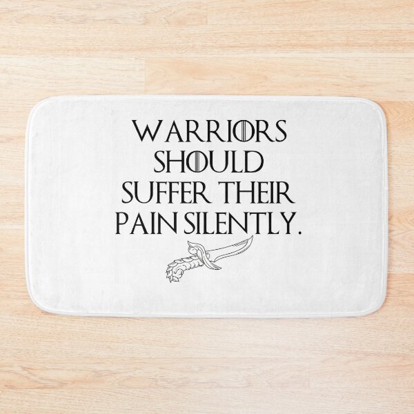 Item preview, Warriors should suffer their pain silently.  designed and sold by StoicQuotes.