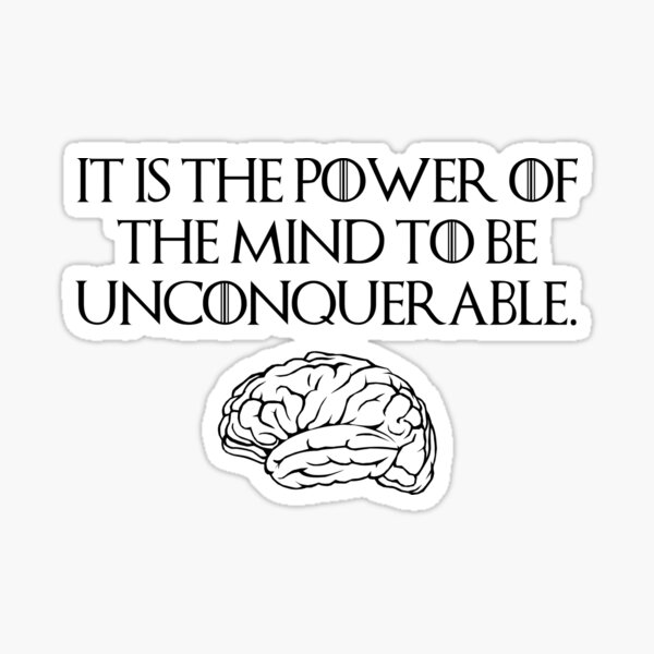 it-is-the-power-of-the-mind-to-be-unconquerable-sticker-for-sale-by