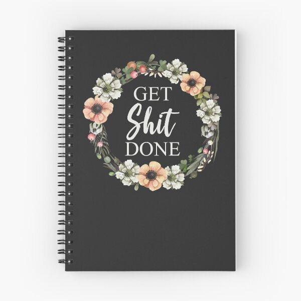 Item preview, Get Sh*t Done: Flower Wreath Funny Get Sht Done Productivity Composition Writing designed and sold by Merchking1.