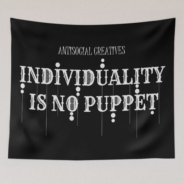 Item preview, INDIVIDUALITY IS NO PUPPET (MOTTO/WHITE) designed and sold by Antisocial Creatives.