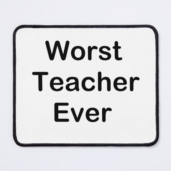 Item preview, worst teacher ever  designed and sold by TheUndeadDesign.