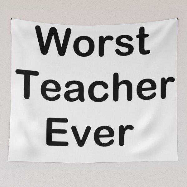 Item preview, worst teacher ever  designed and sold by TheUndeadDesign.