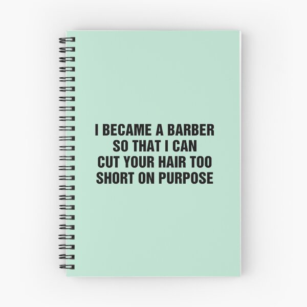 Item preview, I Became A Barber So That I Can Cut Your Hair Too Short On Purpose designed and sold by allysmar.