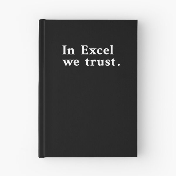 Item preview, In Excel we trust designed and sold by OrenjiMan.