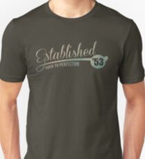 Established '53 Aged to Perfection Unisex T-Shirt