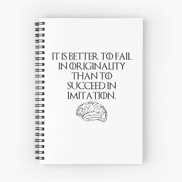 Item preview, It is better to fail in originality than to succeed in imitation. designed and sold by StoicQuotes.