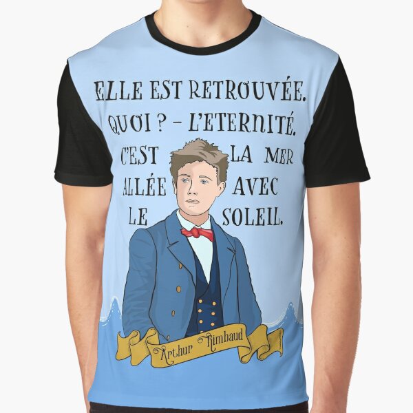 Arthur Rimbaud It is found again. What? Eternity. Sea blue Graphic T-Shirt
