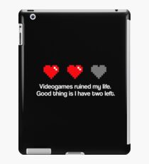 Videogames ruined my life. iPad Case/Skin