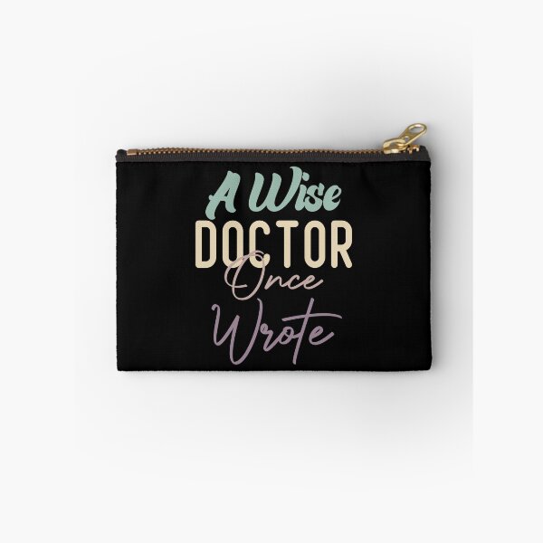 Item preview, A Wise Doctor Once Wrote designed and sold by medbdj.