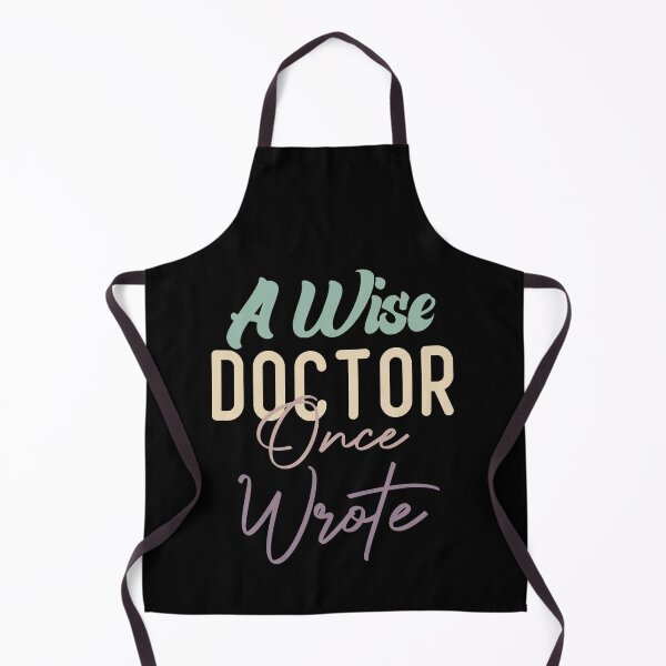 Item preview, A Wise Doctor Once Wrote designed and sold by medbdj.