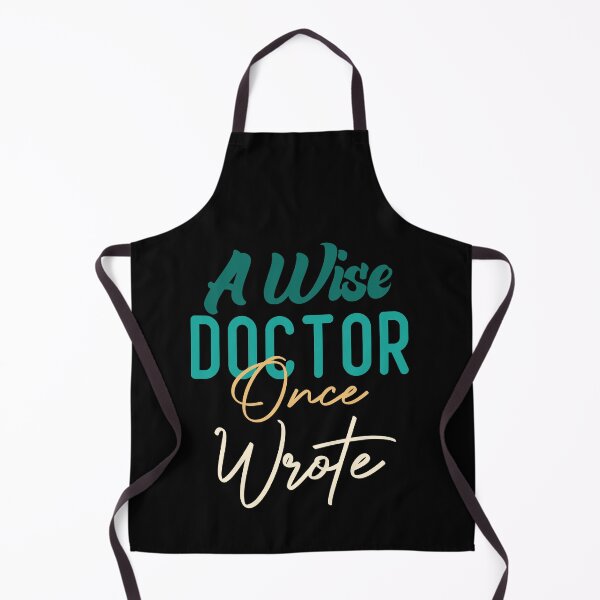 Item preview, A Wise Doctor Once Wrote designed and sold by medbdj.