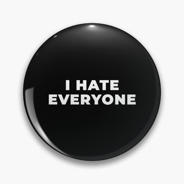 Item preview, I Hate Everyone designed and sold by Express YRSLF.