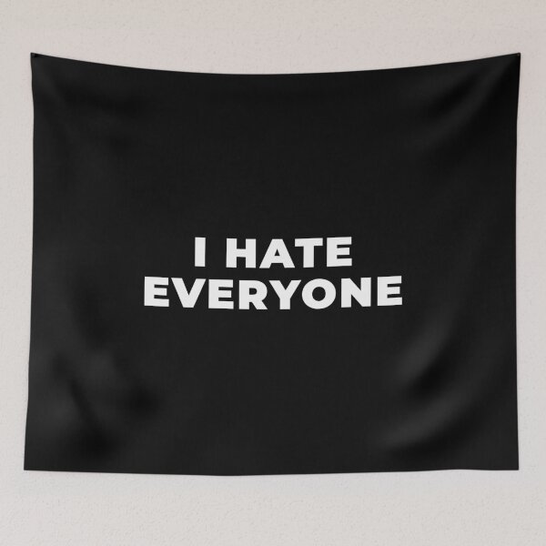 Item preview, I Hate Everyone designed and sold by Express YRSLF.
