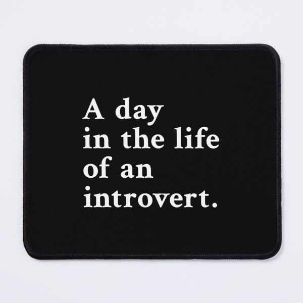 Item preview, A day in the life of an introvert designed and sold by OrenjiMan.