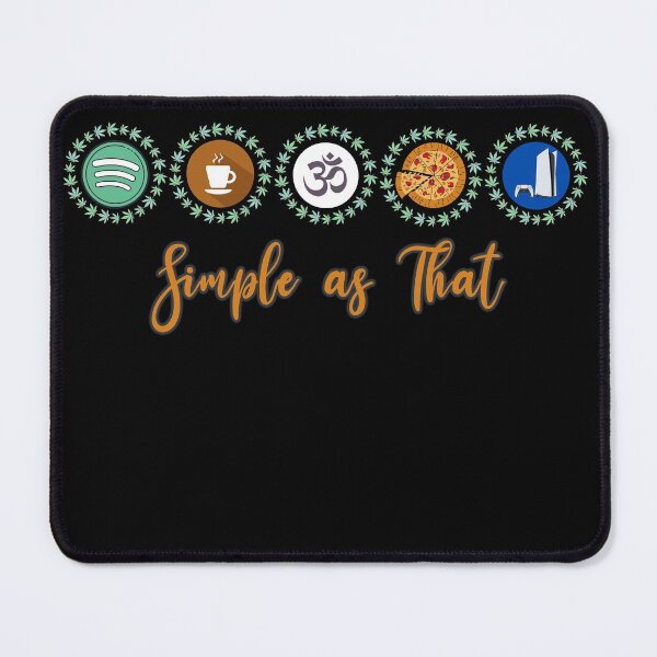Item preview, Simple as That Stoner Gift for Foodie and Gamer, Music, Yoga and Coffee Christmas Gift designed and sold by SquidGamer.