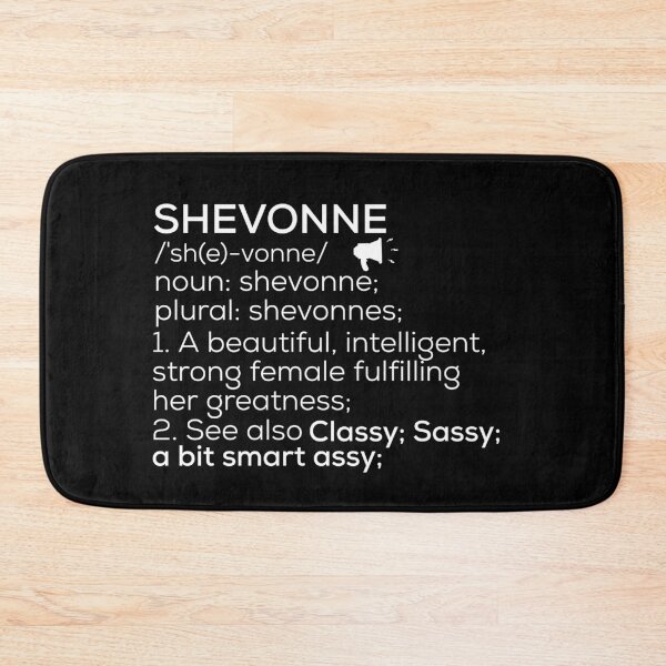 Item preview, Shevonne Name Definition designed and sold by Teelogic.