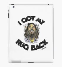 "The Dude got his rug back" The Big Lebowski story iPad Case/Skin