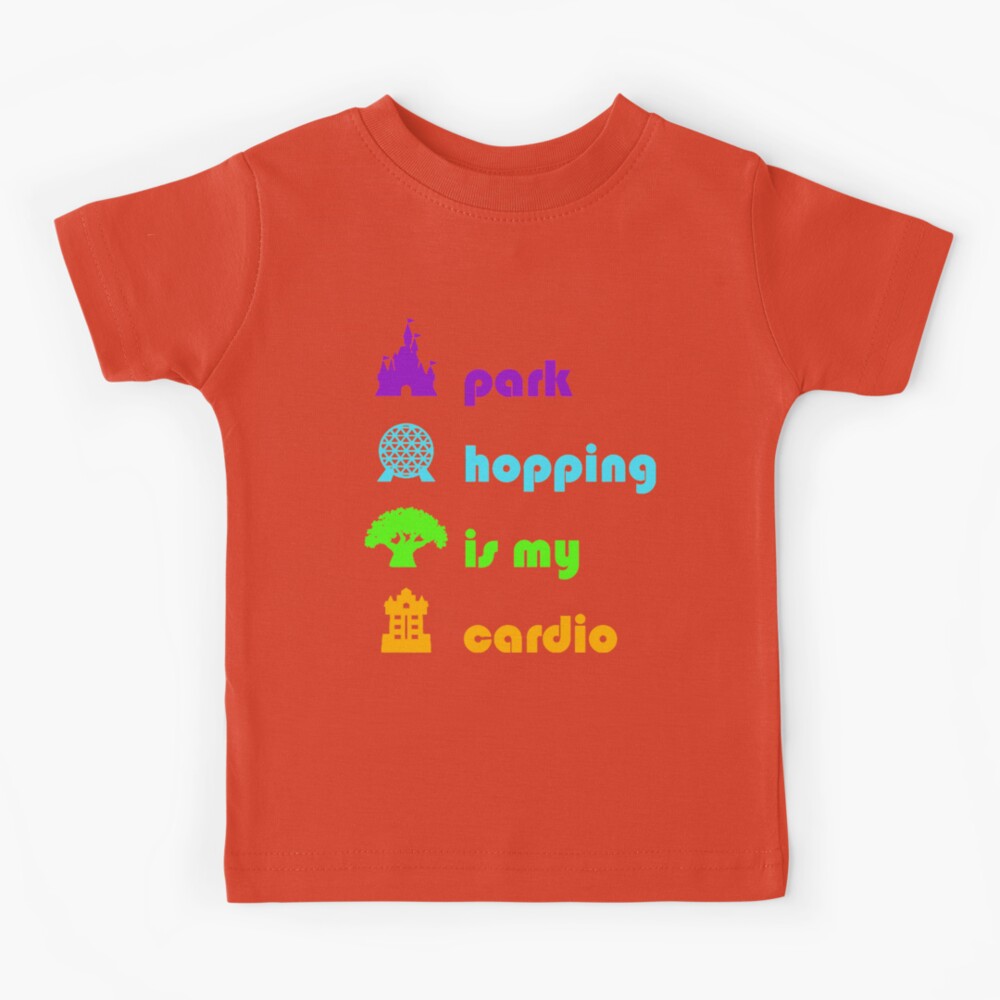 park hopping is my cardio shirt