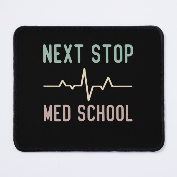 Item preview,  Next Stop Med School Funny Medical Student  designed and sold by medbdj.