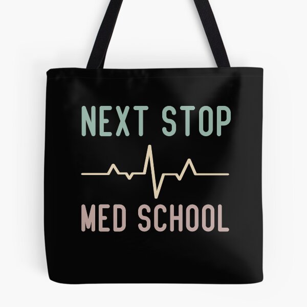 Item preview,  Next Stop Med School Funny Medical Student  designed and sold by medbdj.
