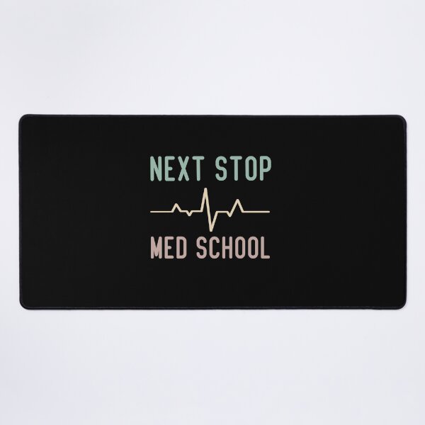 Item preview,  Next Stop Med School Funny Medical Student  designed and sold by medbdj.