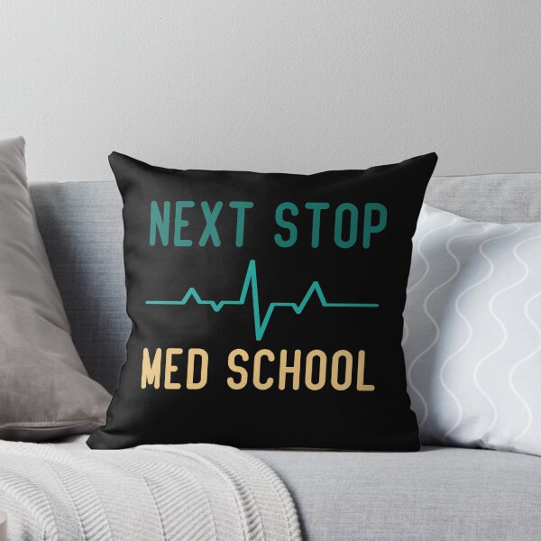Item preview, Next Stop Med School Funny Medical Student designed and sold by medbdj.