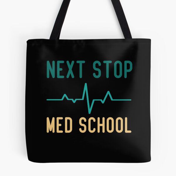 Item preview, Next Stop Med School Funny Medical Student  designed and sold by medbdj.